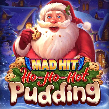 Mad Hit Ho Ho Hot Pudding